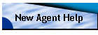 New Agent Help
